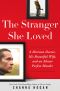 [The Stranger She Loved 01] • The Stranger She Loved